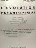 L'évolution psychiatrique - TOME XLII fascicule I janvier-mars année 1977. Henri Ey E. Trillat J. Postel
