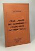 Pour l'unité du mouvement communiste international - documents - Ivry 10 mai 1963 - résolution du comité central du parti communiste français. ...