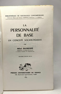 La personnalité de base - un concept sociologique --- bibliothèque de sociologie contemporaine -- édition 1966. Dufrenne Mikel
