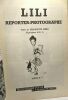 Lili reporter-photographe ALBUM N°9 - Les beaux albums de la jeunesse joyeuse. Bernadette Hiéris Ail. G. (ill.)