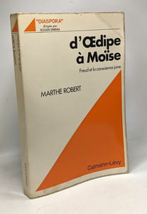 D'Oedipe à Moïse - Freud et la conscience juive - Coll. " Diaspora"