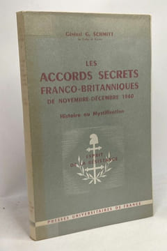 Les accords secrets franco-britanniques de Novembre-Décembre 1940 - histoire ou mystification - Esprit de la Résistance. Général G. Schmitt