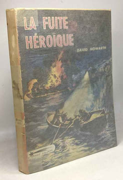 La fuite héroïque - l'étoile filante. Howarth David