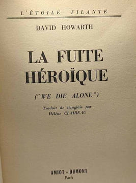 La fuite héroïque - l'étoile filante. Howarth David