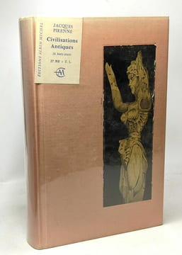 Civilisations antiques - nouvelle édition revue et corrigée. Pirenne Jacques