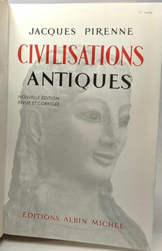 Civilisations antiques - nouvelle édition revue et corrigée. Pirenne Jacques