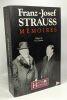 Franz-Josef Strauss - Mémoires -- préface de F.G. Dreyfus. Strauss  Strauss