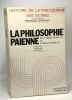 La philosophie païenne - du VIe siècle avant J.C. au IIIe siècle après J.C.) --- histoire de philosophie 1. Aubenque  Bernhardt Chatelet