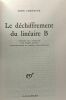 Le déchiffrement du linéaire B - coll. bibliothèque des Histoires. Chadwick John