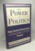 The Power Of Politics: New Social Movements In France. Duyvendak Jan Willem