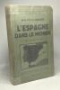 L'Espagne dans le monde - avec 38 figures. B.H. Et F.M. Gesher
