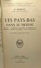 Les Pays-Bas dans le monde - histoire conditions politiques économiques et sociales l'empire d'outremer l'esprit néerlandais. Riemens H