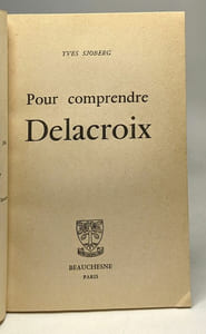 Pour comprendre Delacroix