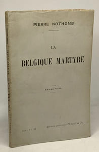 La Belgique martyre