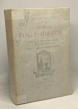 Le problème anglo-allemand - préface de M. Emile Boutroux. Charles Saroléa