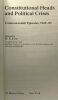 Constitutional Heads and Political Crises: Commonwealth Episodes 1945-85. Low Donald A