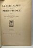 La cure marine et le mileu physique - 3e édition. Dr J. Casse
