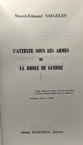 L'attente sous les armes ou la drôle de guerre --- 1939-1940