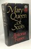 Mary Queen of scots. Antonia Fraser