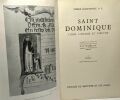 Saint Dominique - l'idée l'homme et l'oeuvre - TOME I - étapes. Pierre Mandonnet