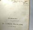 Recherches sur les formes grammaticales de la langue française et de ses dialectes au XIIIe siècle. Gustave Fallot Paul Ackermann