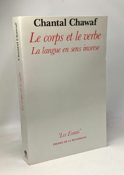 Le corps et le verbe - la langue en sens inverse. Chawaf-C