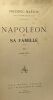 Napoléon et sa famille - XII - 1816-1821. Frédéric Masson