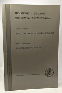 Hemsterhuis und seine stellungnahme zu Spinoza - Spinoza in der sicht von hemsterhuis - Hemsterhuis und Spinoza Mededelingen vanwege het Spinozahuis 85