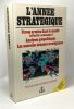 L'année stratégique - forces armées dans le monde (effectifs armements) les nouvelles données stratégiques - édition 1985. Boniface Pascal