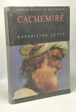 Cachemire - expédition lotus. Biltgen Jacques Thomas Guy