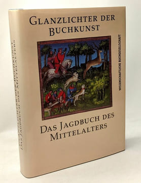 Das Jagdbuch des Mittelalters - Ms. fr. 616 der bibliothèque nationale in Paris. Wilhelm Schlag Marcel Thomas