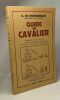 Guide du cavalier - traduction de R. Jouan - avec 136 dessins de l'auteur - préface de H. Aublet. Gregor De Romaszkan