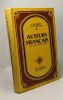 Auteurs français - textes d'explications françaises lectures suivies et dirigées - coll. la vie et les livres - classes de troisième. Gendrot F. F.M. ...