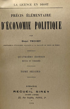Précis élémentaire d'économie politique - TOME PREMIER & SECOND (2 tomes compilés en un volume) - la licence en droit - 5e édition revue et corrigée. ...