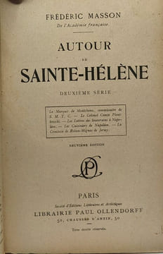 Autour de Sainte-Hélène - deuxième série - 9e édition. Frédéric Masson