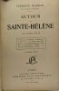 Autour de Sainte-Hélène - deuxième série - 9e édition. Frédéric Masson