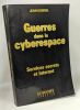 Guerres dans le cyberespace: Services secrets et Internet. Guisnel Jean
