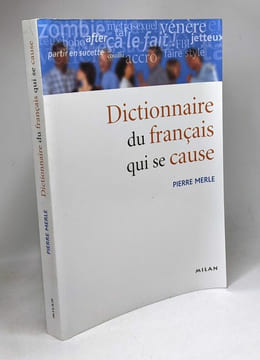 Dictionnaire du français qui se cause (le). Merle Pierre