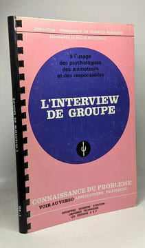 L'interview de groupe - à l'usage des psychologues des animateurs et des responsables - séminaires de Roger Mucchielli. Roger Mucchielli
