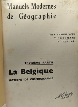La Belgique - notions de cosmographie - Troisième partie - manuels modernes de Géographie. Camerlinckx Coremans Festré