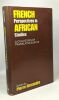 French Perspectives in African Studies: Collection of Translated Essays. Alexandre Pierre