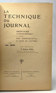 La technique du journal - bréviaire typographique à l'usage des journalistes & gens de lettres - avec préface de M. Herman Dons