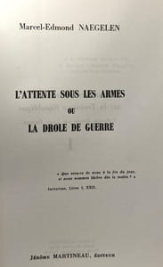 L'attente sous les armes 1939-1940