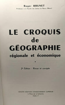 Le croquis de géographie - régionale et économique. Brunet Roger