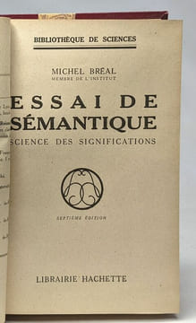 Essai de sémantique - science des significations - bibliothèque de sciences - 7e édition. Michel Bréal