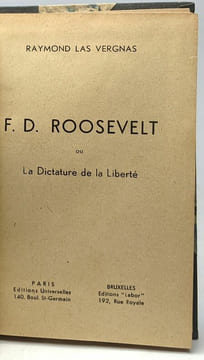 F.D. Roosevelt ou la dictature de la liberté. Raymond Las Vergnas