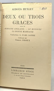 Deux ou trois graces suivi de semaine anglaise - le monocle - la bonne marraine --- traduction de Jules Castier - préface de Edmond Jaloux
