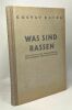 Was sind rassen? - eine kritik an den Grundbegriffen der modernen erblichkeitslehre. Gutsav Kafka