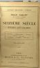 Études littéraires - 2 volumes: Seizième siècle (20e mille) + Dix-huitième siècle (3e édition) --- nouvelle bibliothèque littéraire. Faguet Émile