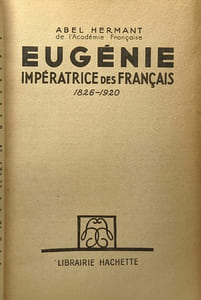 Eugénie impératrice des Français 1826-1920